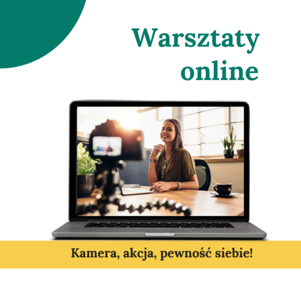 Kamera, akcja, pewność siebie! - warsztaty online